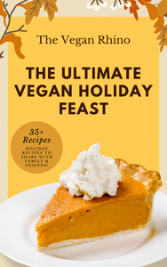 The Ultimate Vegan Holiday Feast Ebook