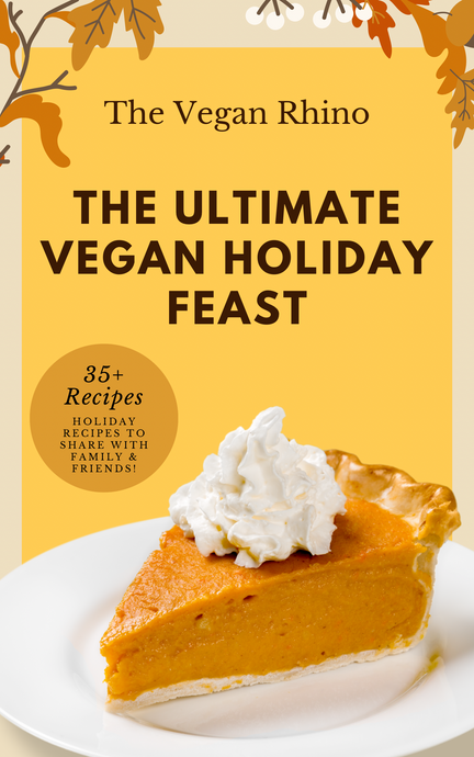 The Ultimate Vegan Holiday Feast Ebook