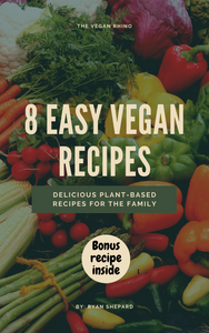 8 Easy Vegan Recipes